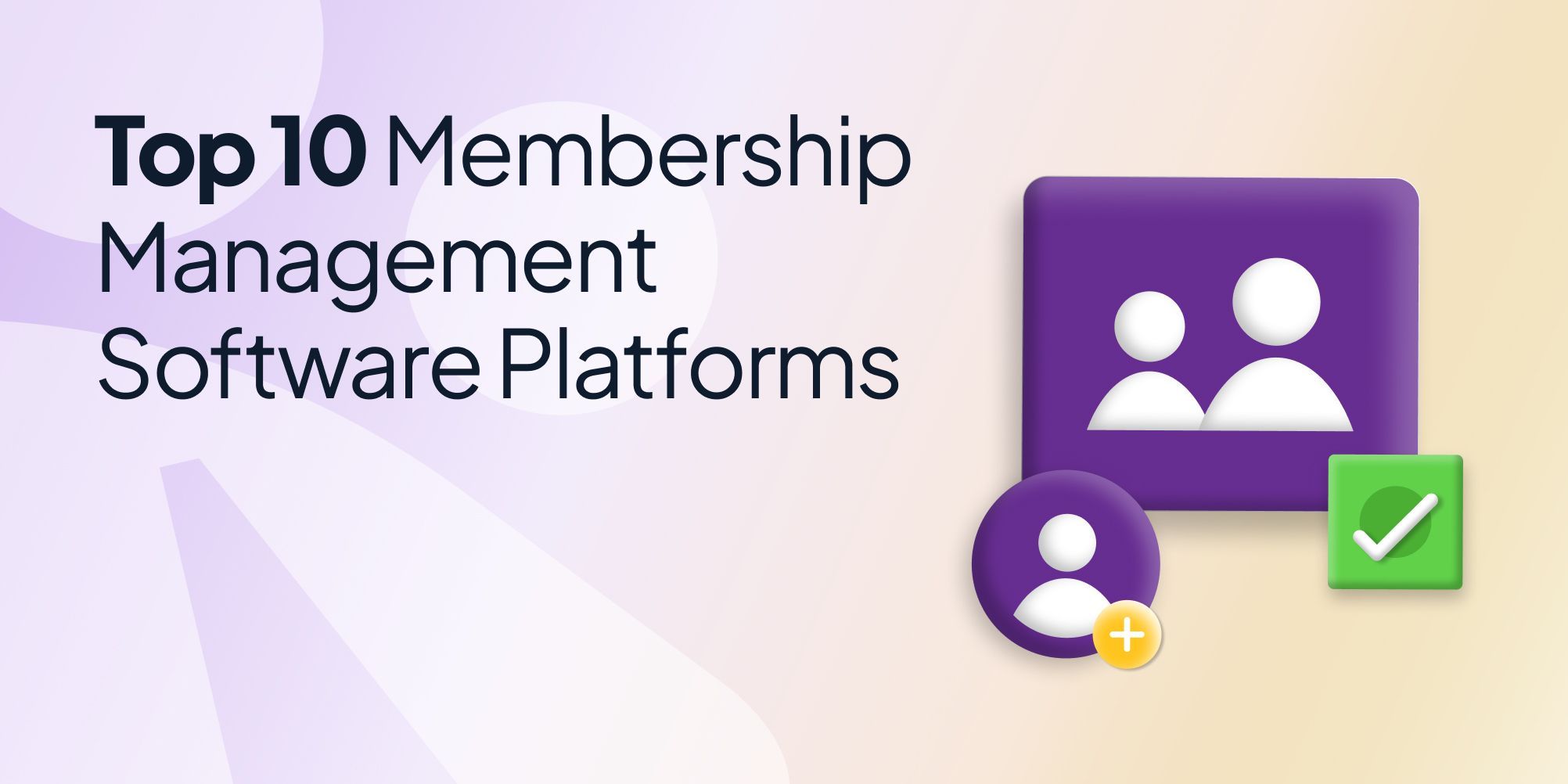 Top 10 Membership Management Software Platforms